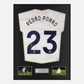 Framed Pedro Porro Signed Tottenham Hotspur Shirt 2023-24 Home [Classic]